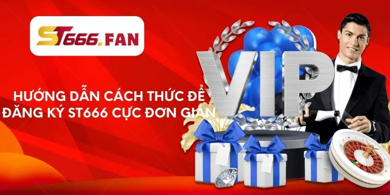 Hướng dẫn cách thức để đăng ký ST666 cực đơn giản