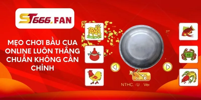 meo-choi-bau-cua-online-luon-thang-chuan-khong-can-chinh